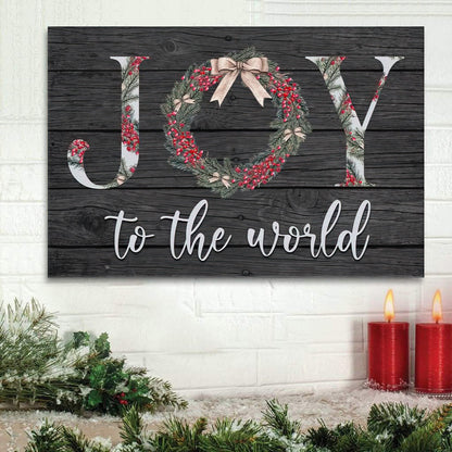 Joy To The World Christmas Wall Art Canvas Print Christian Gifts - Religious Wall Art Canvas