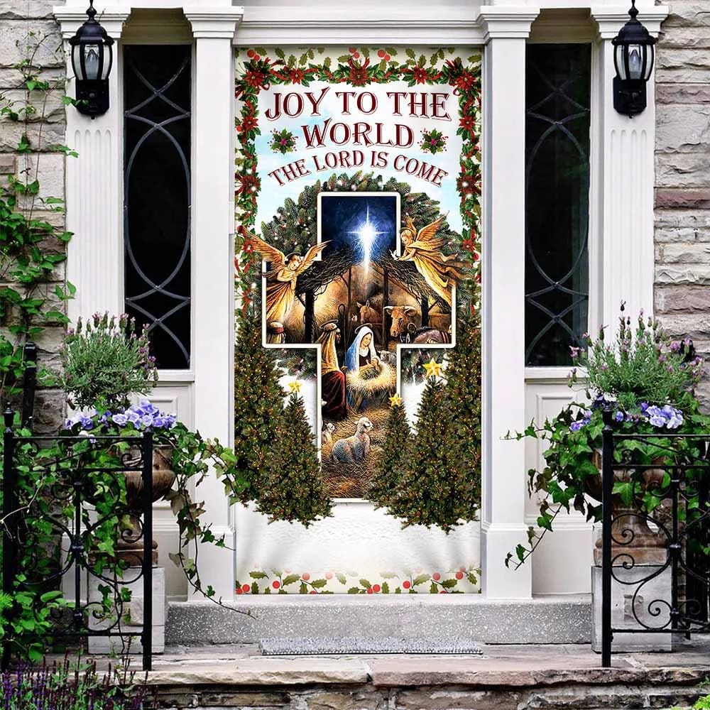 Joy To The World The Lord Is Come Door Cover - Religious Door Decorations - Christian Home Decor