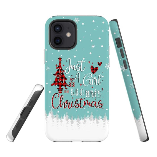 Just A Girl Who Loves Christmas Christian Phone Case - Inspirational Bible Scripture iPhone Cases