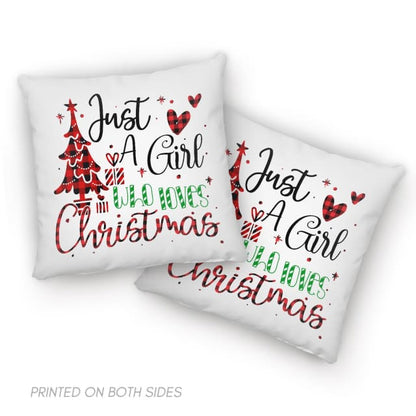 Just A Girl Who Loves Christmas Christian Pillow