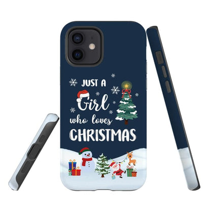 Just A Girl Who Loves Christmas Phone Case - Inspirational Bible Scripture iPhone Cases
