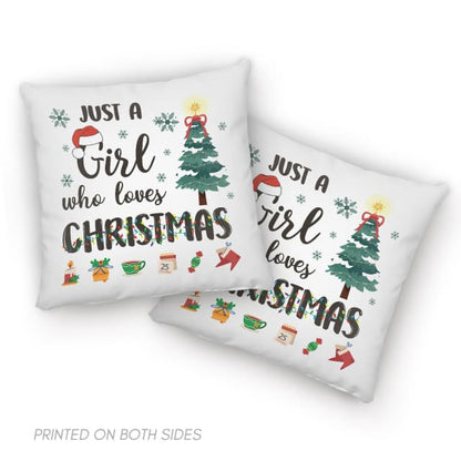 Just A Girl Who Loves Christmas Pillow