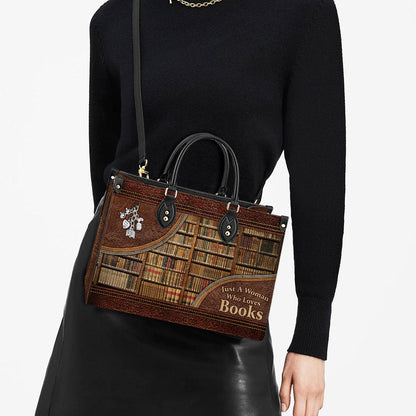 Just A Woman Who Loves Books Leather Bag - Women's Pu Leather Bag - Best Mother's Day Gifts