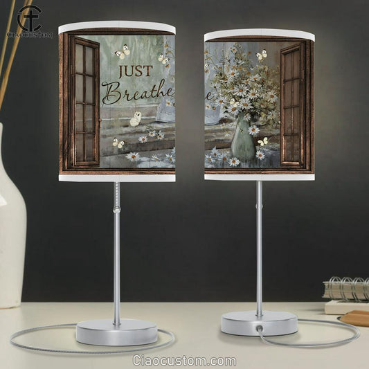 Just Breath Flower Large Table Lamp - Christian Table Lamp Prints - Religious Table Lamp Art
