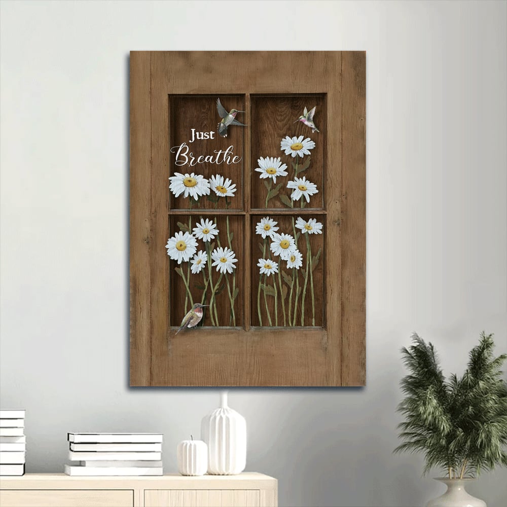 Just Breathe Canvas - Baby Daisy Flower- Hummingbird Canvas