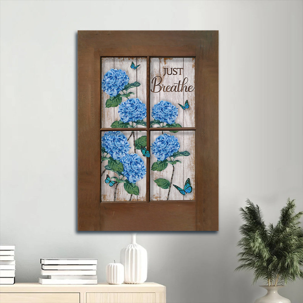 Just Breathe Canvas Wall Art - Hydrangea Canvas - Gift For Christian