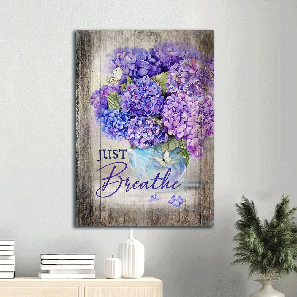 Just Breathe Canvas Wall Art - Purple Flower Hydrangea Canvas - Gift For Her