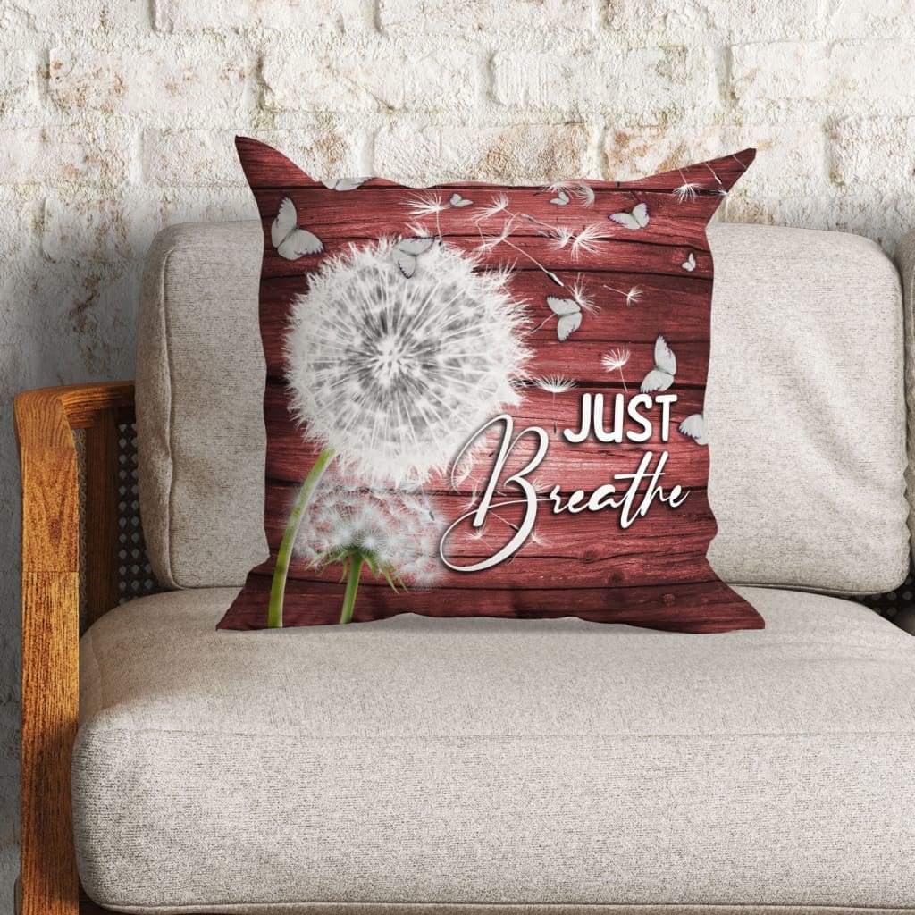 Just Breathe Dandelion Christian Pillow  Christian Home Decor
