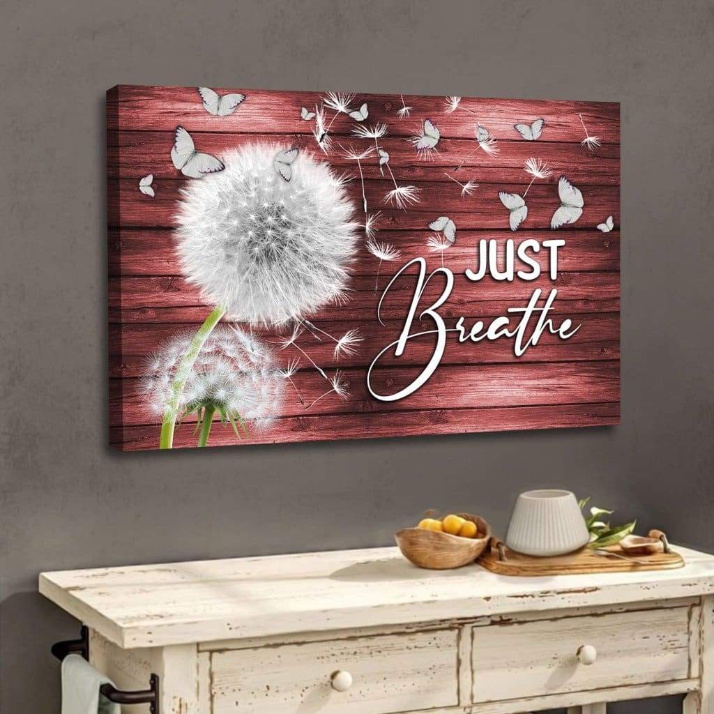 Just Breathe Wall Art Canvas- Christian Wall Art - Religious Wall Decor