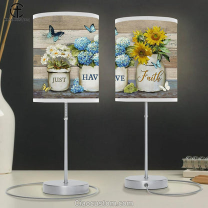 Just Have Faith Blue Hydrangea Sunflower Butterfly Lamp Art Table Lamp - Christian Lamp Art - Religious Art