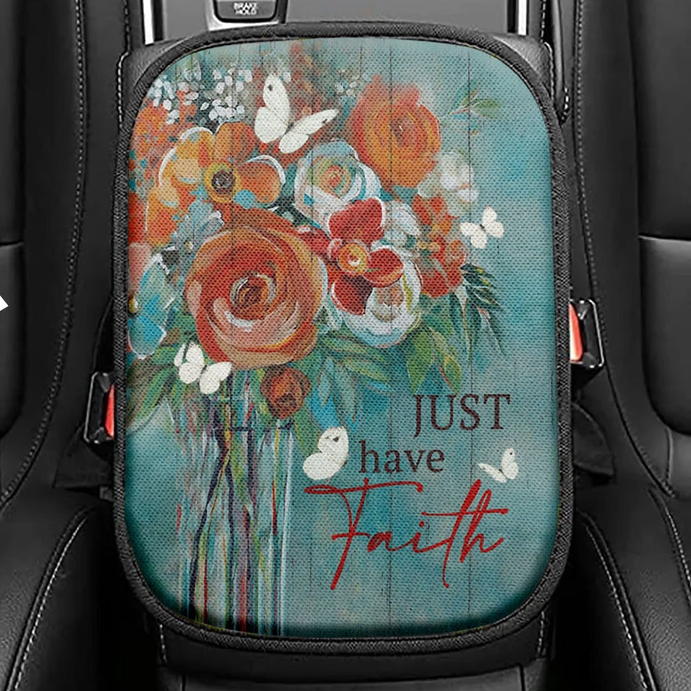 Just Have Faith Roses Seat Box Cover, Christian Car Center Console Cover, Bible Verse Car Interior Accessories