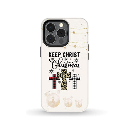 Keep Christ In Christmas Three Crosses Phone Case - Inspirational Bible Scripture iPhone Cases