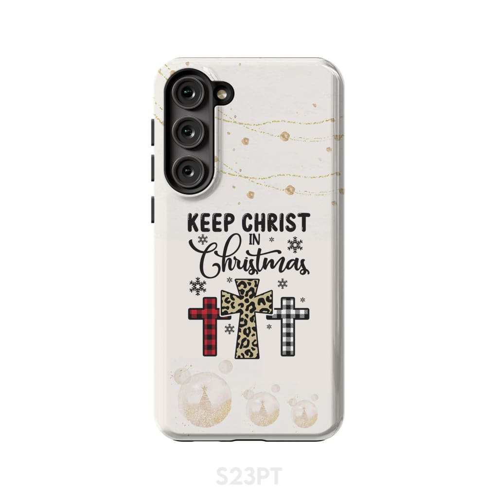 Keep Christ In Christmas Three Crosses Phone Case - Inspirational Bible Scripture iPhone Cases