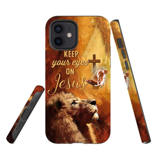 Keep Your Eyes On Jesus Phone Case Christian Phone Cases - Scripture Phone Cases - Iphone Cases Christian