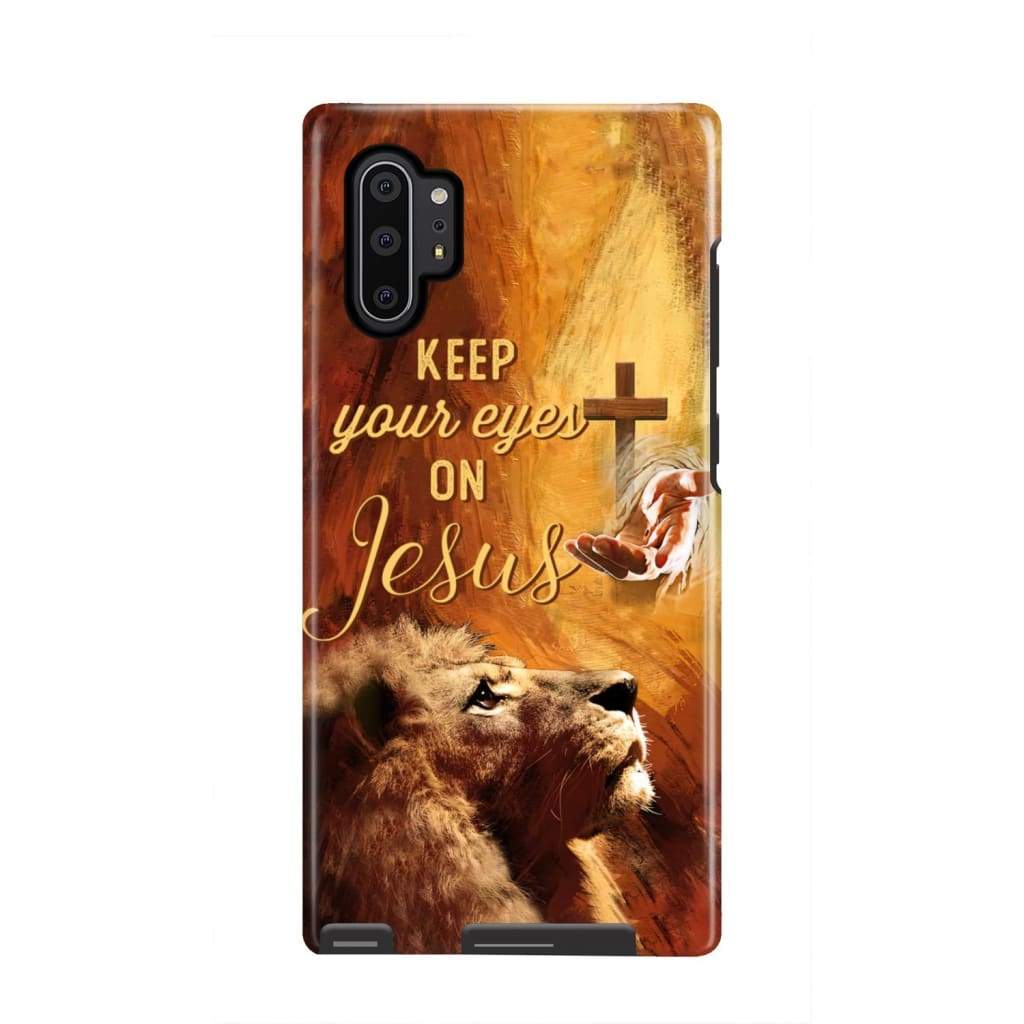 Keep Your Eyes On Jesus Phone Case Christian Phone Cases - Scripture Phone Cases - Iphone Cases Christian