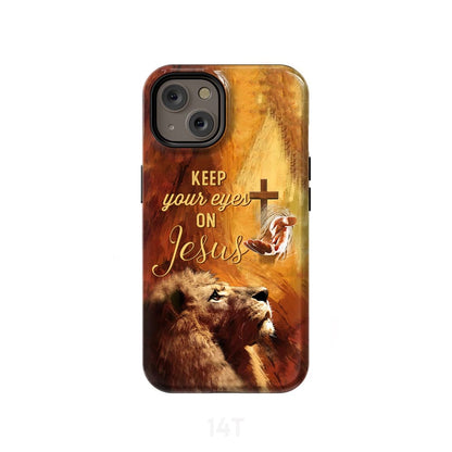 Keep Your Eyes On Jesus Phone Case Christian Phone Cases - Scripture Phone Cases - Iphone Cases Christian