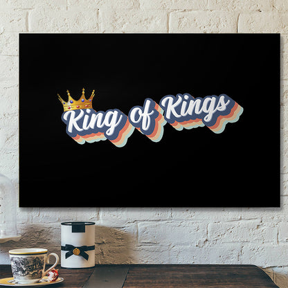 King Of Kings - Christian Wall Decor - Christian Artwork - Religious Wall Decor - Faith Canvas Wall Art - Scripture Wall Art - Ciaocustom