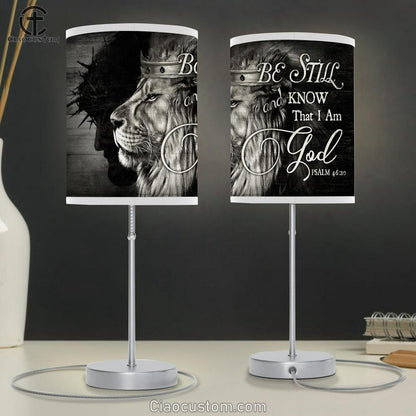 King Of Kings Jesus Black And White Background Be Still And Know That I Am God Table Lamp