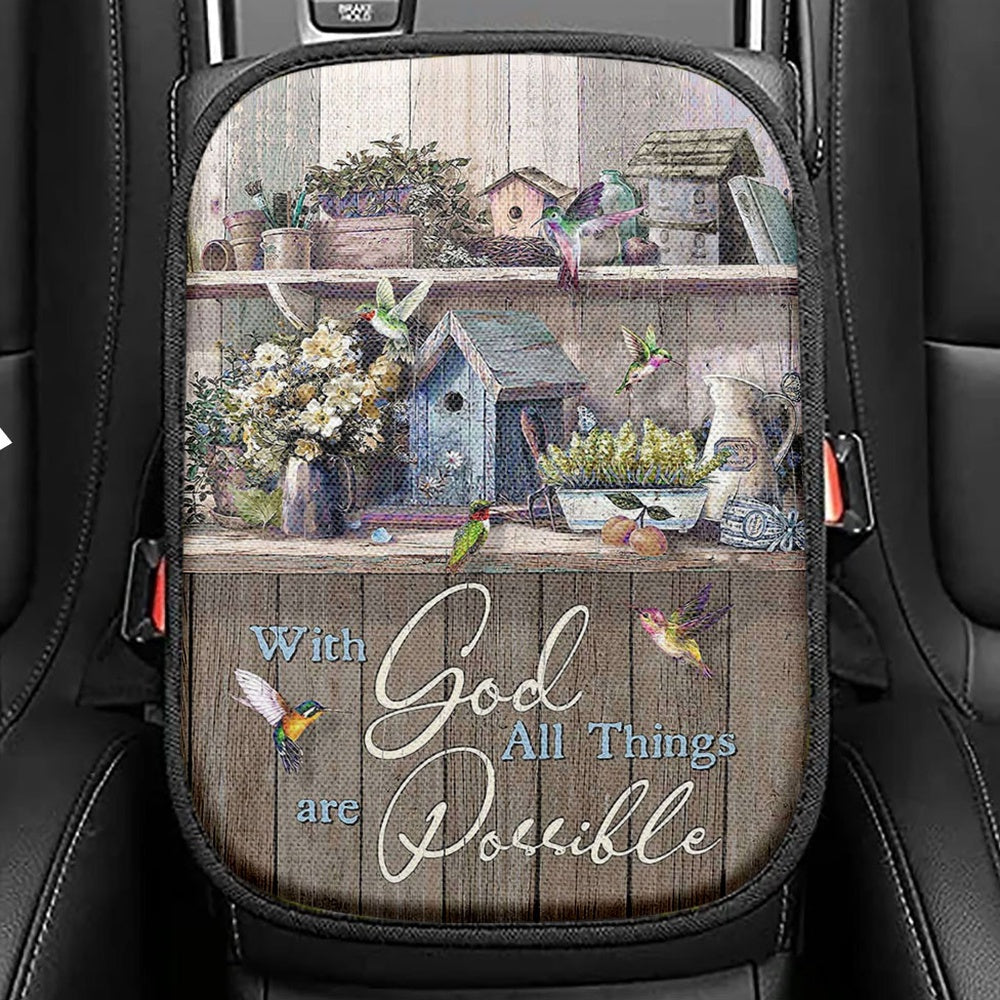 Kitchen Flowers Hummingbird With God All Things Are Possible Seat Box Cover, Christian Car Center Console Cover, Bible Verse Car Interior Accessories