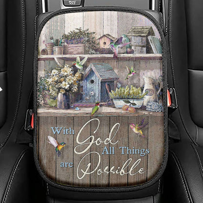 Kitchen Flowers Hummingbird With God All Things Are Possible Seat Box Cover, Christian Car Center Console Cover, Bible Verse Car Interior Accessories