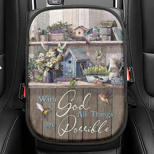 Kitchen Flowers Hummingbird With God All Things Are Possible Seat Box Cover, Christian Car Center Console Cover, Bible Verse Car Interior Accessories