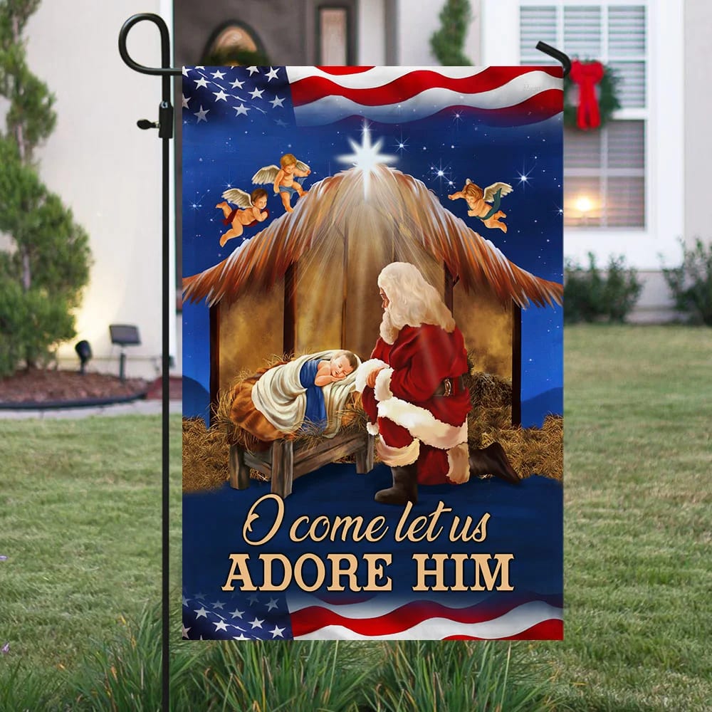 Kneeling Santa Flag O Come Let Us Adore Him - Christmas Garden Flag - Christmas House Flag - Christmas Outdoor Decoration