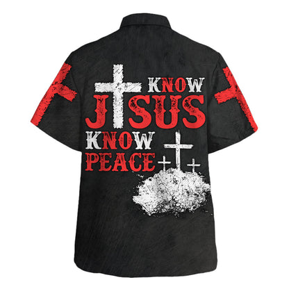 Know Jesus Know Peace Hawaiian Shirt - Christian Hawaiian Shirt - Religious Hawaiian Shirts
