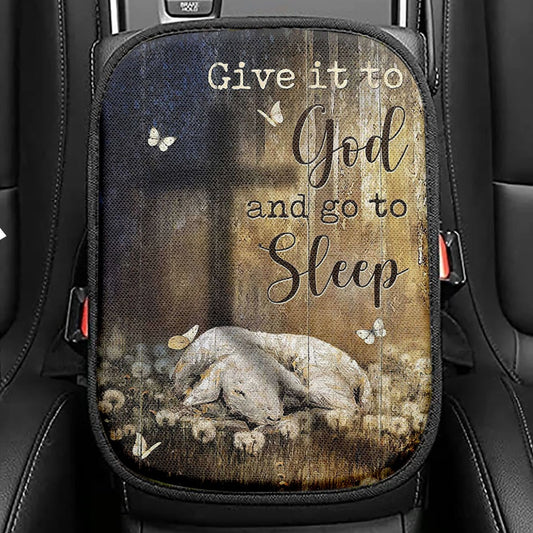 Lamb Of God Dandelion Field Give It To God And Go To Sleep Seat Box Cover, Christian Car Center Console Cover, Bible Verse Car Interior Accessories