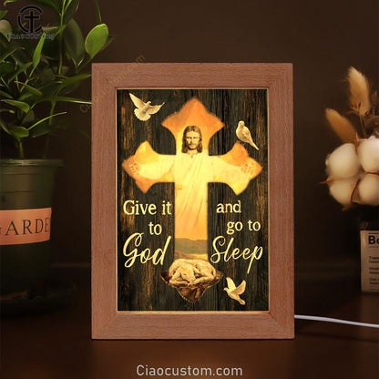 Lamb Of God, Dove Of Peace, Jesus Cross, Give It To God Frame Lamp