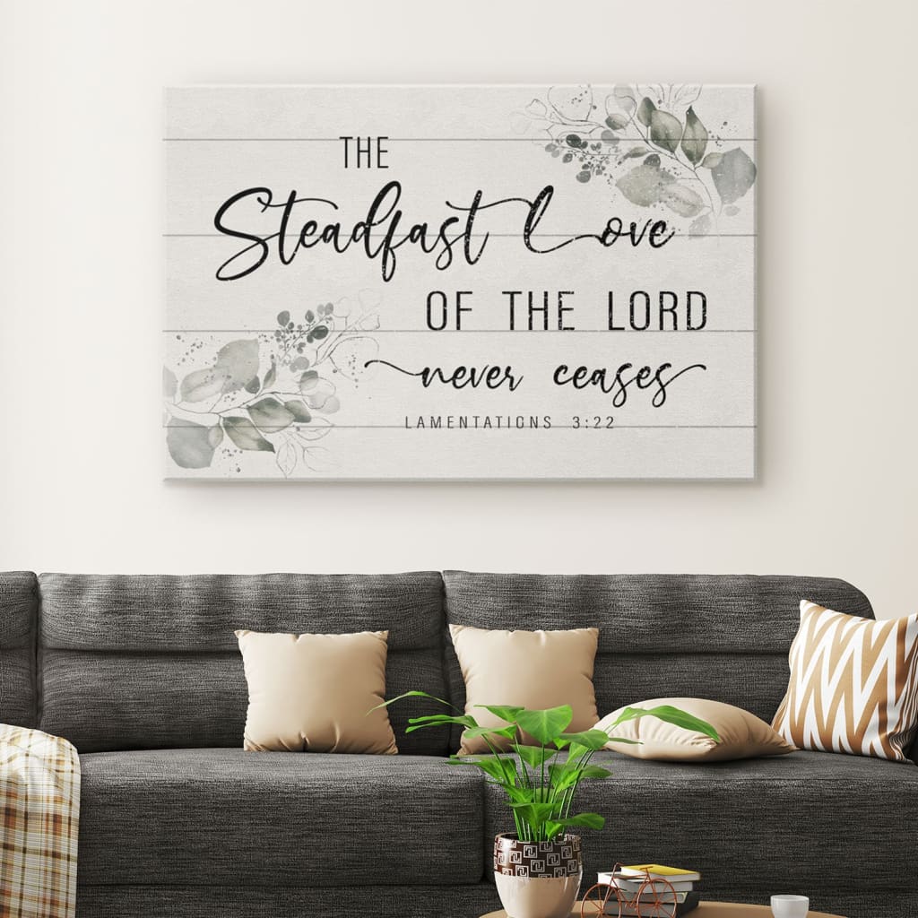 Lamentations 322 The Steadfast Love Of The Lord Never Ceases Canvas Wall Art - Religious Wall Decor