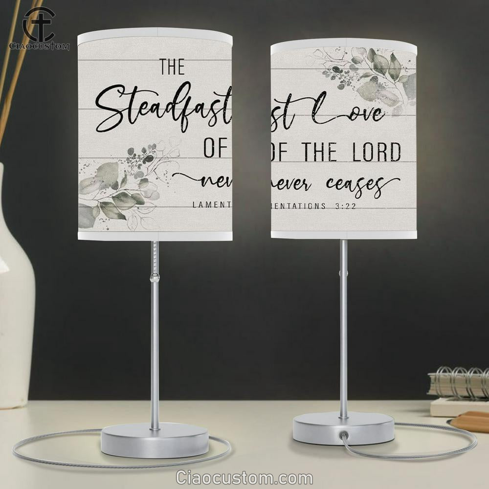 Lamentations 322 The Steadfast Love Of The Lord Never Ceases Table Lamp For Bedroom - Christian Room Decor