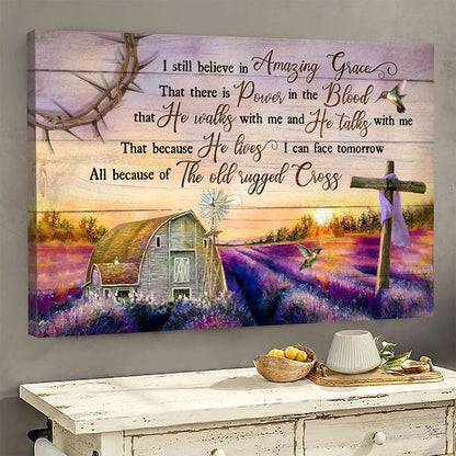 Lavender Farm With Hummingbirds I Still Believe In Amazing Grace Jesus Canvas Wall Art - Jesus Canvas Pictures - Christian Wall Posters