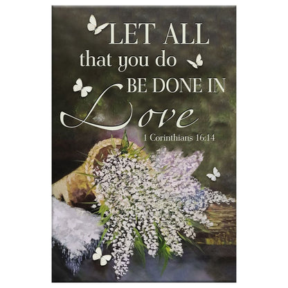 Let All That You Do Be Done In Love Floral Bible Verse Art Canvas Art - Bible Verse Canvas - Scripture Wall Art