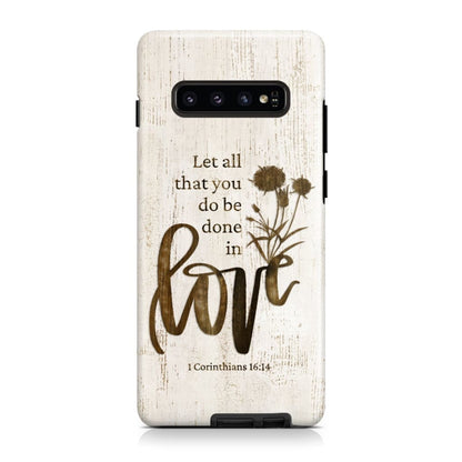 Let All That You Do Be Done In Love Wildflowers Bible Verse Phone Case - Scripture Phone Cases - Iphone Cases Christian