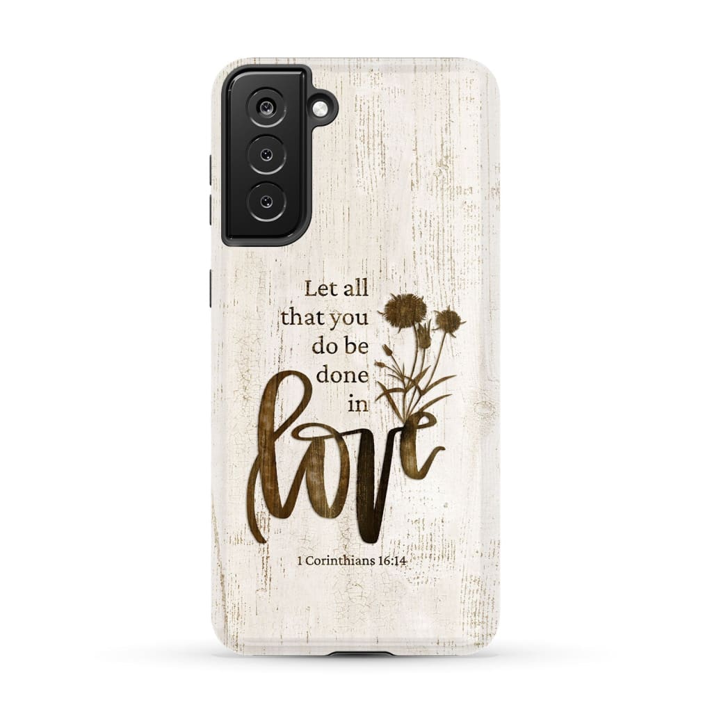 Let All That You Do Be Done In Love Wildflowers Bible Verse Phone Case - Scripture Phone Cases - Iphone Cases Christian