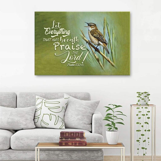 Let Everything That Has Breath Psalm 1506 Bible Verse Wall Art Canvas - Religious Wall Decor