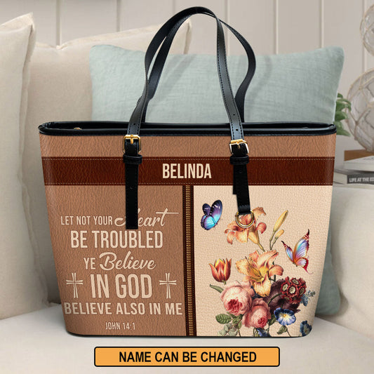 Let Not Your Heart Be Troubled Personalized Pu Leather Tote Bag For Women - Mom Gifts For Mothers Day