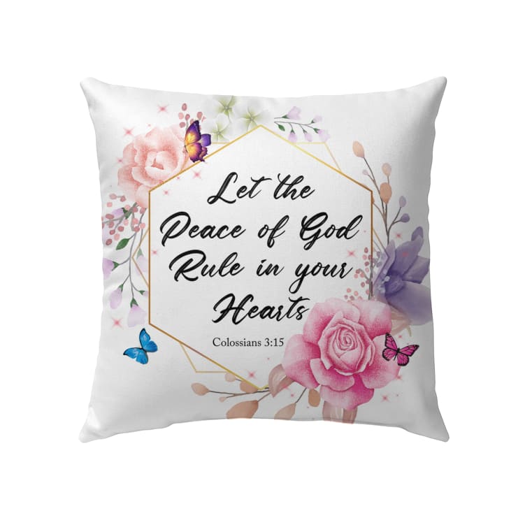 Let The Peace Of God Rule In Your Hearts Colossians 315 Bible Verse Pillow