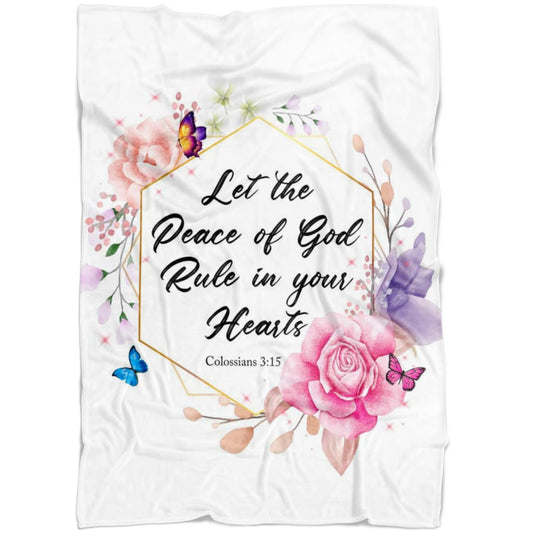 Let The Peace Of God Rule In Your Hearts Colossians 315 Kjv Fleece Blanket - Christian Blanket - Bible Verse Blanket