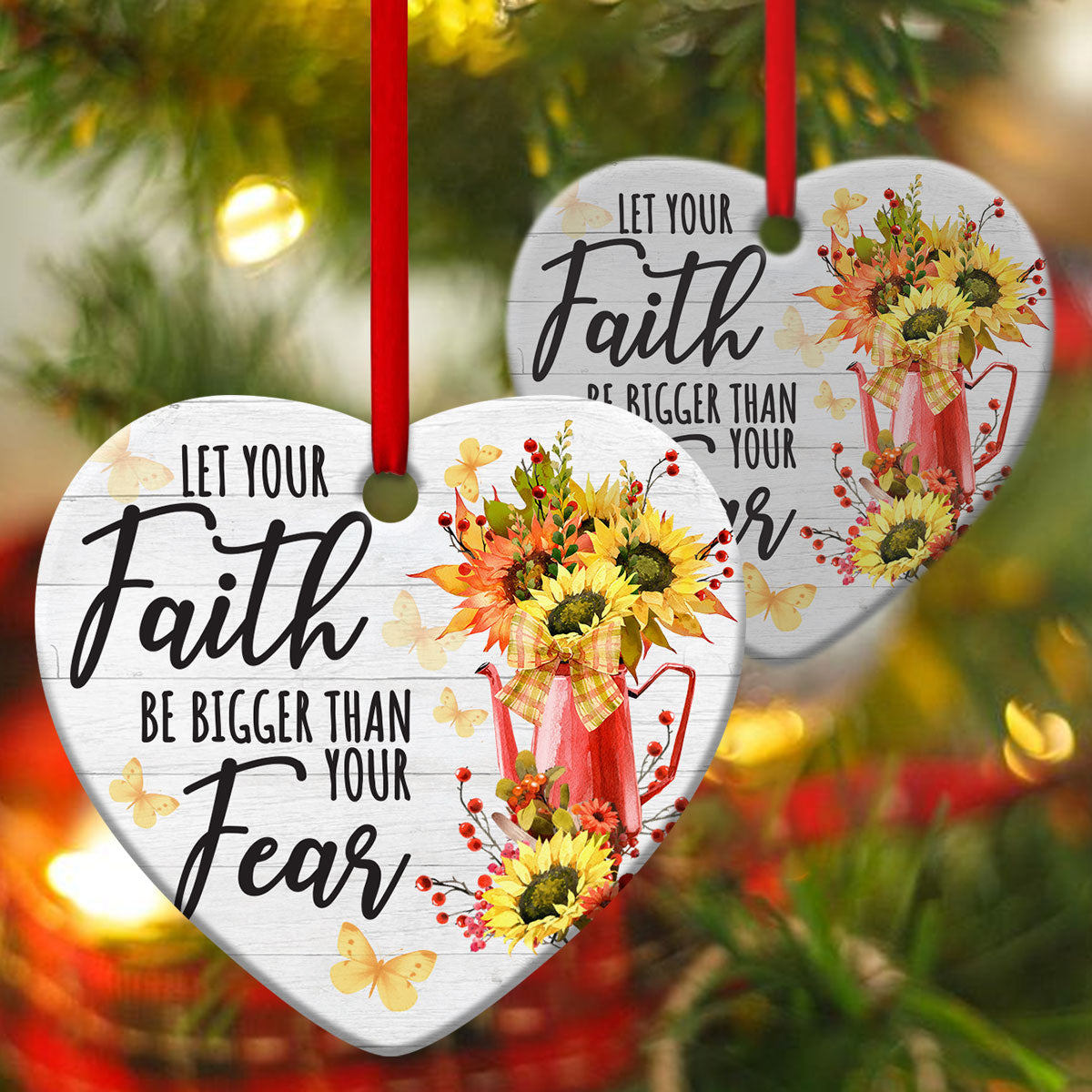 Let Your Faith Be Bigger Than Fear - Sunflower Christian Ceramic Heart Ornament - Funny Ornament