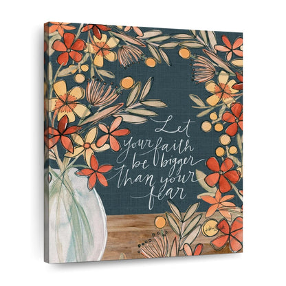 Let Your Faith Be Bigger Than Your Fear Canvas Wall Art - Canvas Religious Wall Art - Christian Wall Decor Living Room