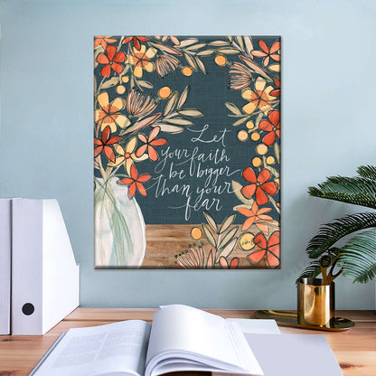 Let Your Faith Be Bigger Than Your Fear Canvas Wall Art - Canvas Religious Wall Art - Christian Wall Decor Living Room