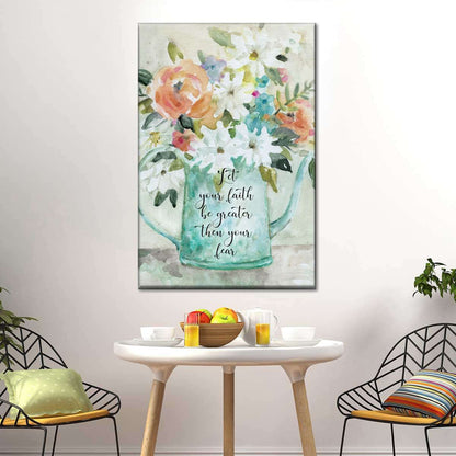 Let Your Faith Be Greater Than Your Fear Canvas Wall Art - Canvas Religious Wall Art - Christian Wall Decor Living Room