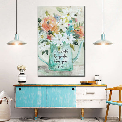 Let Your Faith Be Greater Than Your Fear Canvas Wall Art - Canvas Religious Wall Art - Christian Wall Decor Living Room