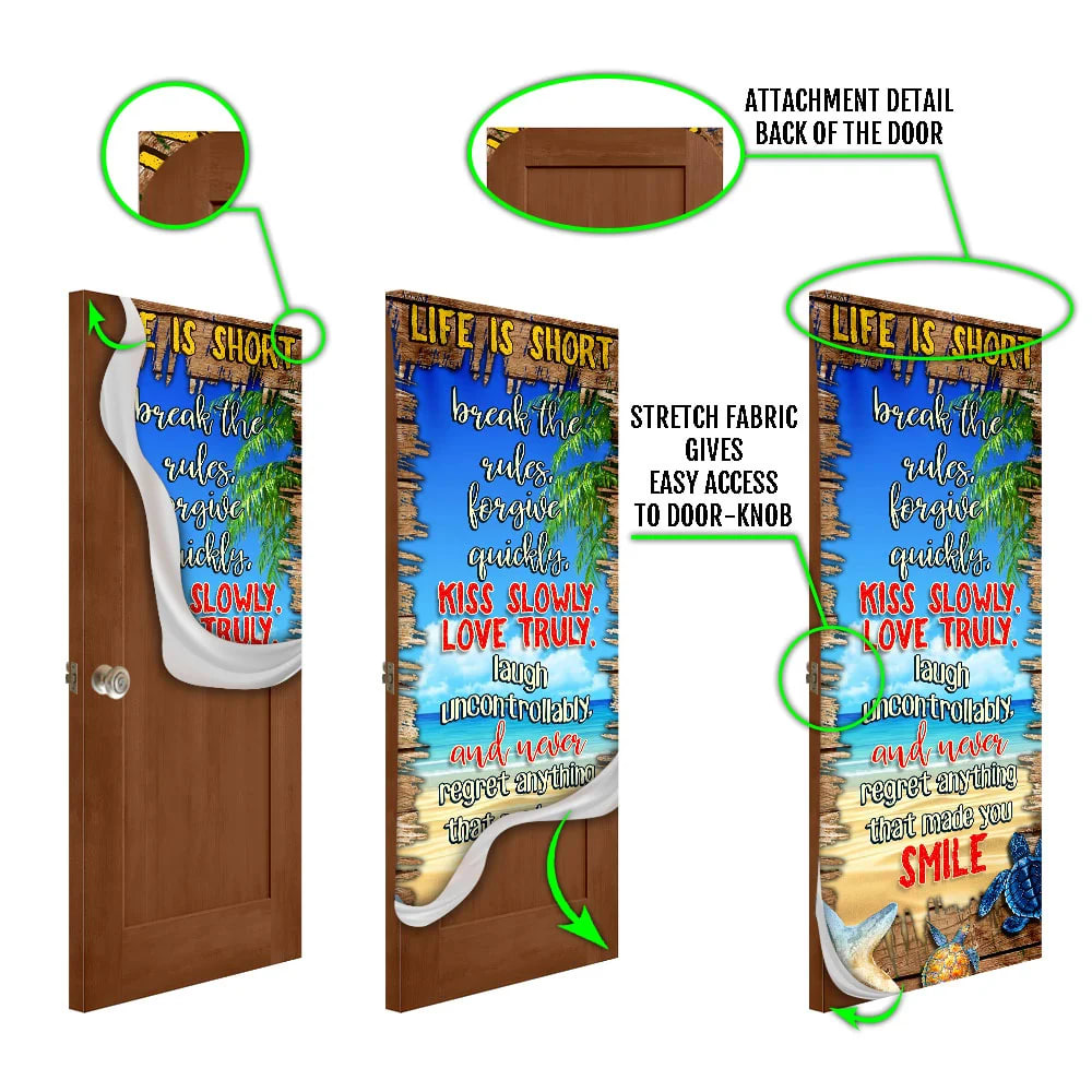 Life Is Short - Never Regret Anything That Made You Smile Beach Door Cover - Religious Door Decorations