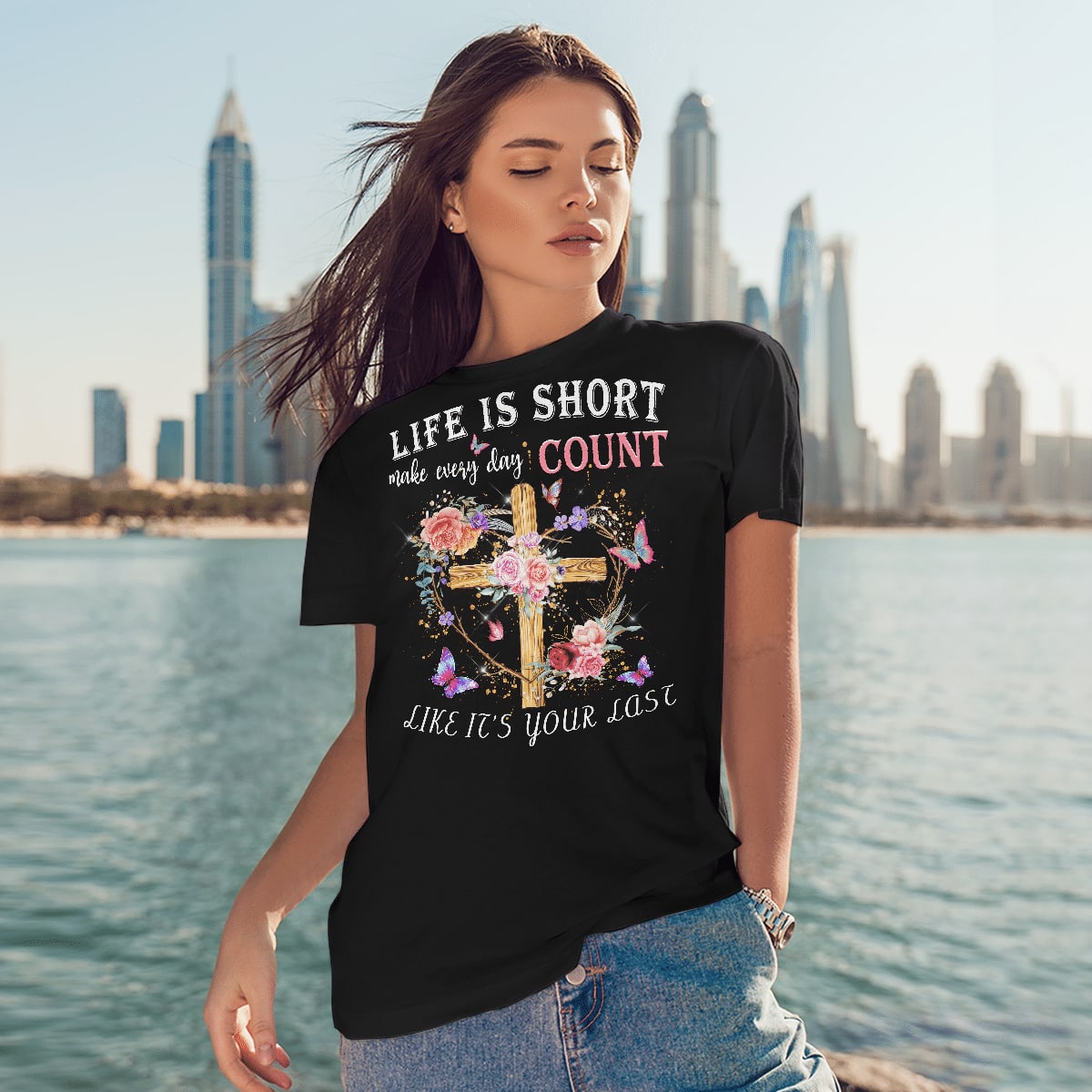 Life Is Short Make Every Day Count Like It's Your Last, Jesus Sweatshirt Hoodie, God T-Shirt, Faith T-Shirt