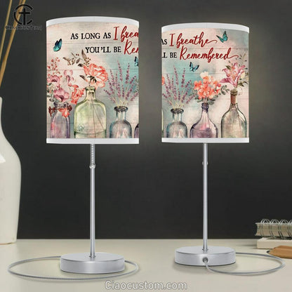 Light Pink Flower, Crystal Vase, As Long As I Breathe You'll Be Remembered Table Lamp