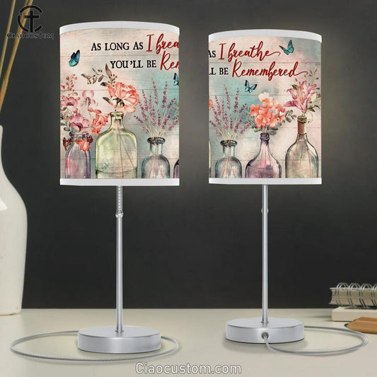 Light Pink Flower, Crystal Vase, As Long As I Breathe You'll Be Remembered Table Lamp