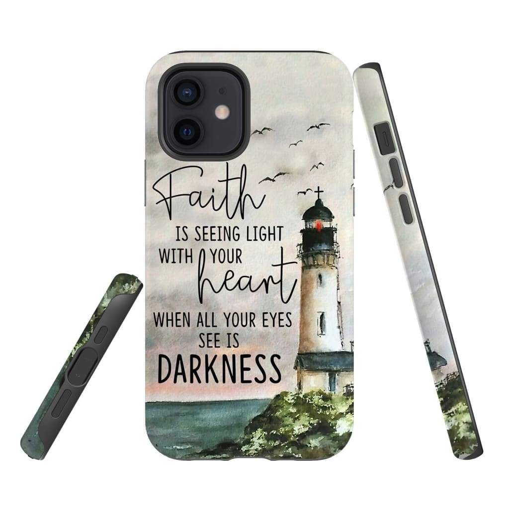 Lighthouse - Faith Is Seeing Light With Your Heart Christian Phone Case - Faith Phone Cases - Inspirational Bible Scripture iPhone Cases
