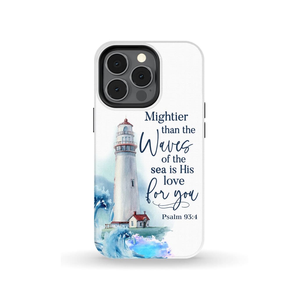 Lighthouse - Mightier Than The Waves Of The Sea Psalm 934 Bible Verse Phone Case - Inspirational Bible Scripture iPhone Cases